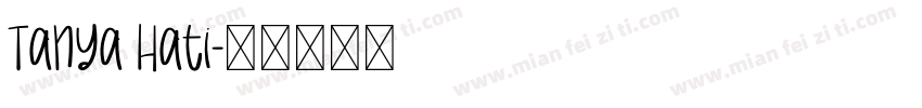 Tanya Hati字体转换